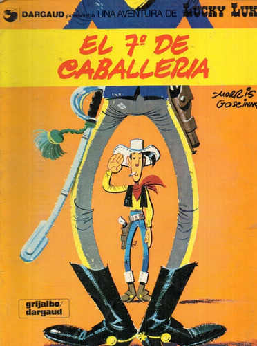 Morris Goscinny - Lucky Luke El 7mo De Caballeria - Grijalbo