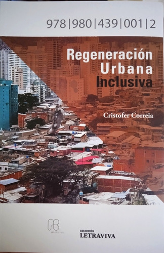 Pobreza Y Regeneración Urbana Inclusiva (novedad) C. Correia