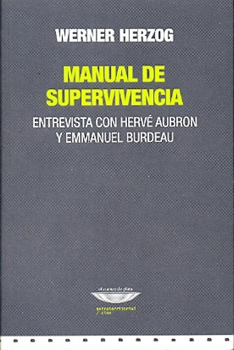 Manual De Supervivencia - Werner Herzog