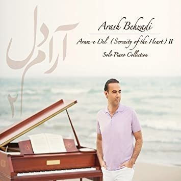 Behzadi Arash Aram-e Del 2: Serenity Of Heart Usa Import Cd