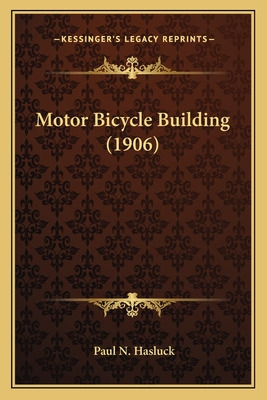 Libro Motor Bicycle Building (1906) - Hasluck, Paul N.