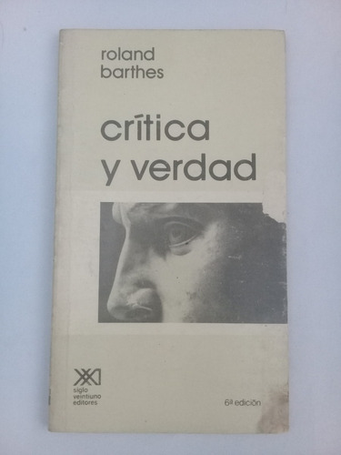 { Libro: Crítica Y Verdad - Autor: Roland Barthes }
