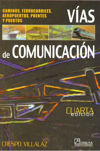 Vias De Comunicacion - Crespo Villalaz, Carlos