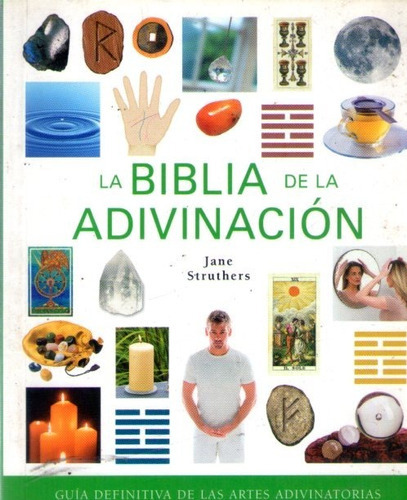 La Biblia De La Adivinación, De Jane Struthers. Editorial Gaia En Español
