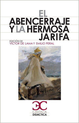 El Abencerraje Y La Hermosa Jarifa, De Anónimo. Editorial Castalia Ediciones, Tapa Blanda En Español