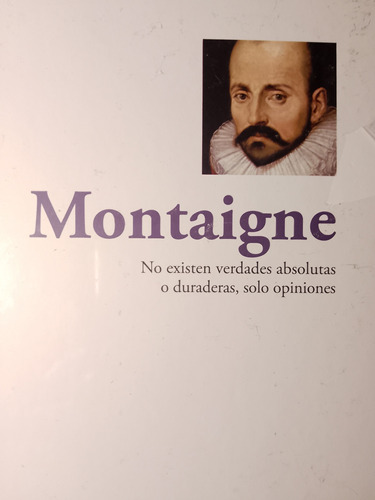 Michel De Montaigne Filosofia Coleccion Aprender A Pensar