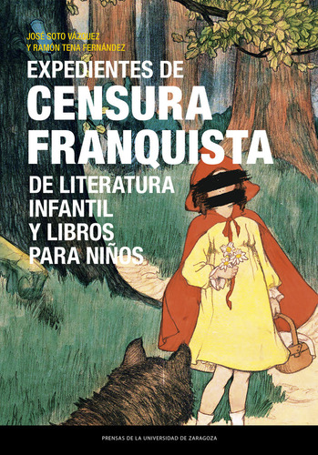 Expedientes De Censura Franquista De Literatura Infantil Y L