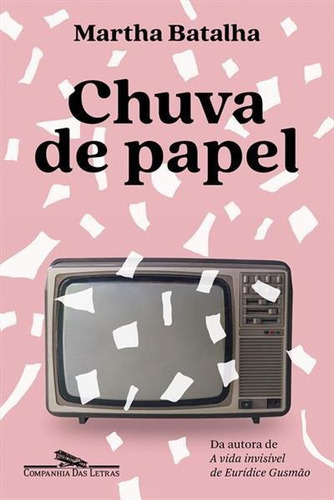 Chuva De Papel - 1ªed.(2023), De Martha Batalha. Editora Companhia Das Letras, Capa Mole, Edição 1 Em Português, 2023