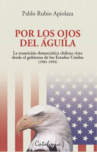 Por Los Ojos Del Aguila - Rubio Apiolaza Pablo