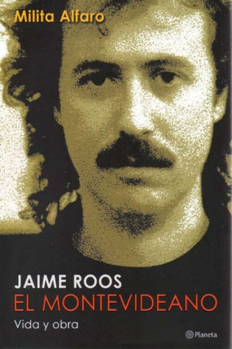 Libro Jaime Roos El Montevideano - Alfaro, Milita