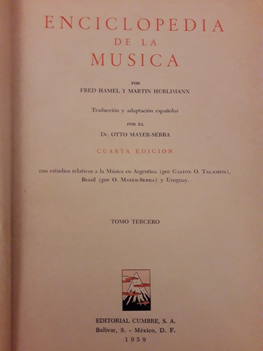 Enciclopedia De La Música. Tomo 3. Hamel Y Hurlimann. Cumbre