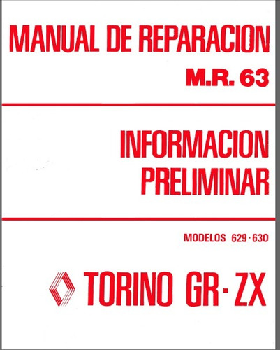 Torino Gr-zx  Manual De Reparacion Mr63 Informacion Prelim.