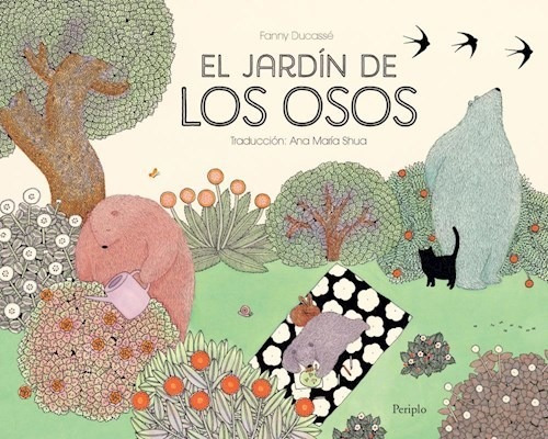 Libro El Jardin De Los Osos De Ana Maria Shua