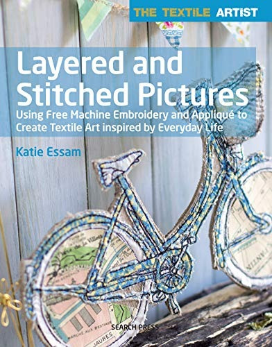 The Textile Artist Layered And Stitched Pictures Using Free 