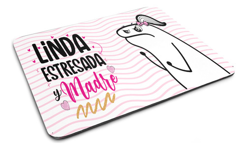 Mouse Pad Flork, Para Mamá, Linda Estresada, Para Regalo