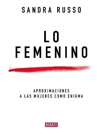Imagen 1 de 2 de Lo Femenino - Sandra Russo