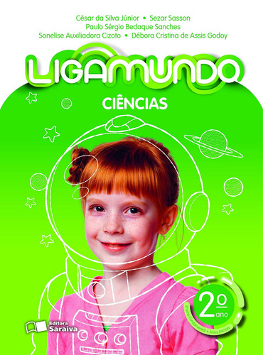 Ligamundo - Ciências - 2º ano, de Silva Junior, Cesar da. Série Ligamundo Editora Somos Sistema de Ensino em português, 2018