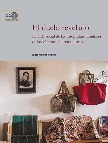 Libro El Duelo Revelado  De Moreno Andres Jorge