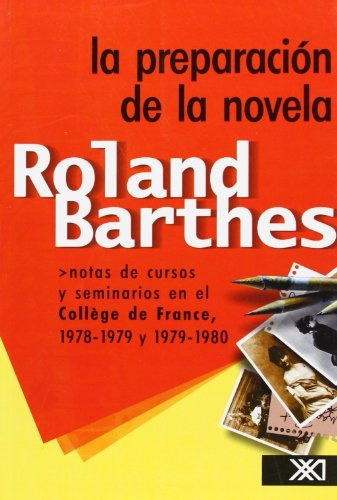 Preparacion De La Novela, La - Roland Barthes