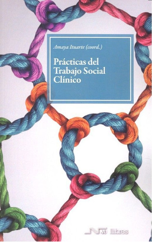 Practicas Del Trabajo Social Clinico - Ituarte Tellaeche,...