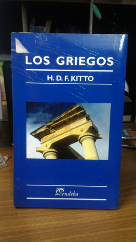 Los Griegos - H D F Kitto
