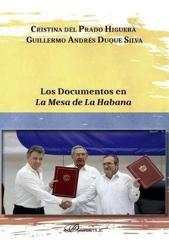 Los Documentos En La Mesa De La Habana, De Prado Higuera, Cristina Del. Editorial Dykinson, S.l., Tapa Blanda En Español