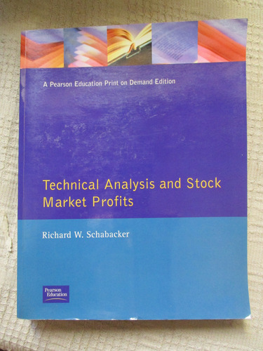 R. Schabacker - Technical Analysis And Stock Market Profits