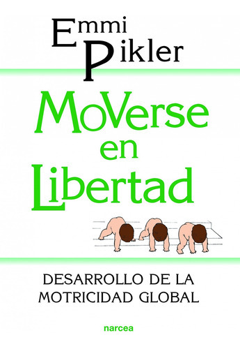 Libro Moverse En Libertad - Emmi Pikler
