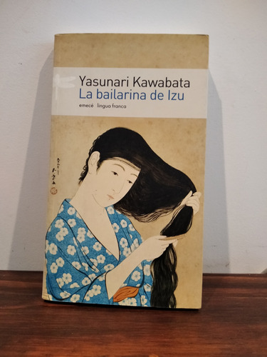 La Bailarina De Izu. Yasunari Kawabata.