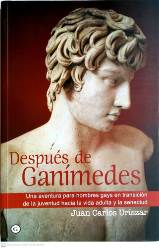 Despues De Ganimedes Una Aventura Para Hombres Gays En Tran