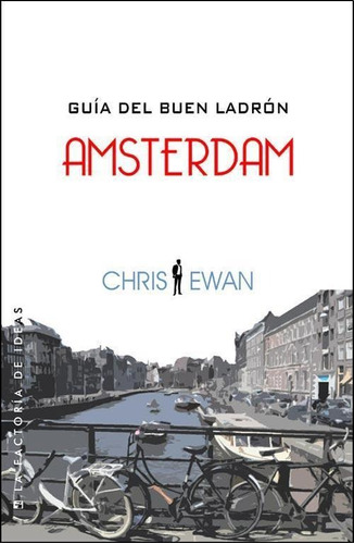 Guia Del Buen Ladron Amsterdam