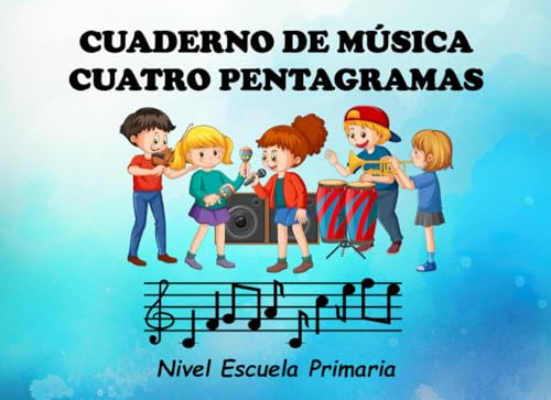 Cuaderno De Música Para Niños  Cuatro Pentagramas: Libreta