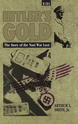 Libro: En Inglés Hitler S Gold: La Historia De La Guerra Naz