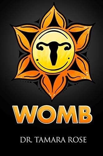 Womb, De Rose, Dr. Tamara. Editorial Independently Published, Tapa Blanda En Inglés
