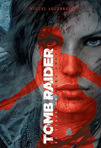 Tomb Raider  - Miguel Aguerralde