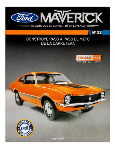 Ford Maverick Para Armar Escala 1/8 Salvat - Entrega N° 23