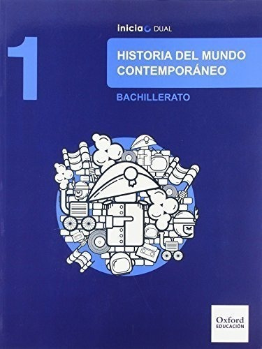 Historia Del Mundo Contemporáneo. Libro Del Alumno. Bachille