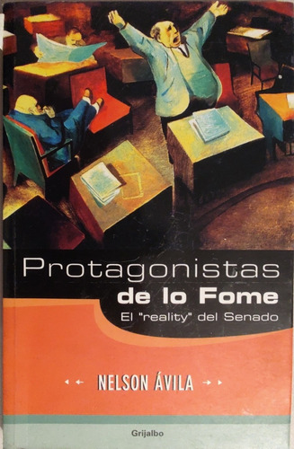 Libro Protagonista De Lo Fome -nelson Avila(aa250