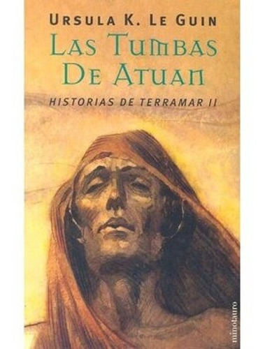 Historias De Terramar 2 Tumbas De Atuan - Le Guin - Booket