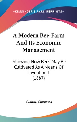 Libro A Modern Bee-farm And Its Economic Management: Show...