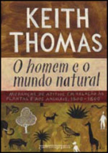 O Homem E O Mundo Natural, De Thomas, Keith. Editora Companhia De Bolso, Capa Mole, Edição 1ª Edição - 2010 Em Português