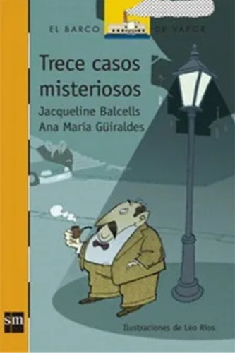 Libro Escolares Trece Casos Misterioso, Ana M. Jacqueline B