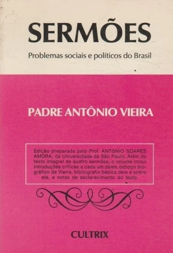 Livro Sermões - Problemas Sociais E  Padre Antônio Viei