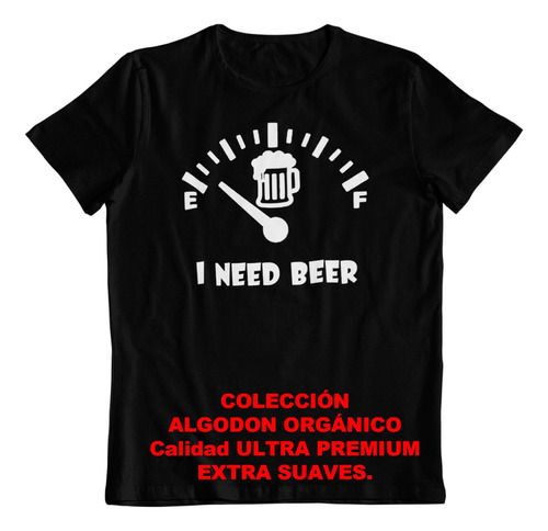 Polera - Dtf - Algodon Organico - Cerveza I Need Bear Art