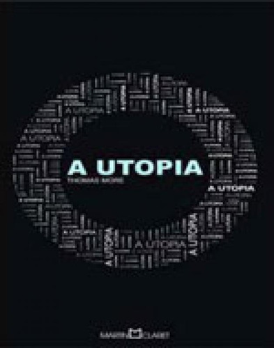 A Utopia - Vol. 40, De More, Thomas. Editora Martin Claret, Capa Mole Em Português