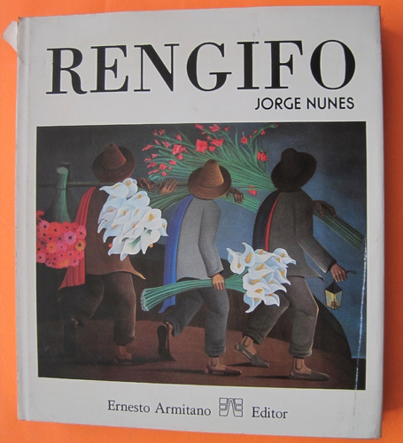 César Rengifo  Libro Armitano 1981 Jorge Nunes Arte Vzlano