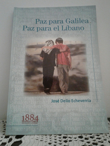 Paz Para Galilea. Paz Para El Libano - Echeverria - La1