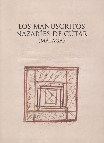 Los Manuscritos Nazarãâes De Cãâºtar (mãâ¡laga), De María Isabel, Calero Secall. Editorial Servicio De Publicaciones Y Divulgación Científica, Tapa Blanda En Español