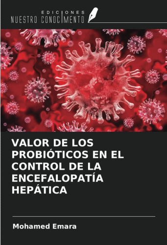 Libro: Valor De Los Probióticos En El Control De La Encefalo