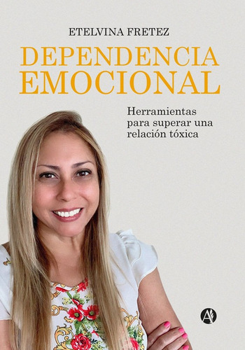 Dependencia Emocional - Etelvina Fretez